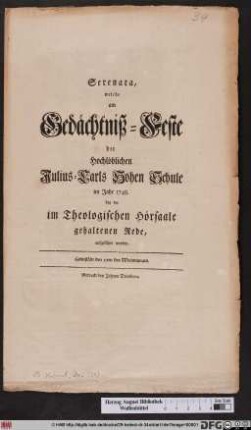 Serenata, welche am Gedächtniß-Feste der Hochlöblichen Julius-Carls Hohen Schule im Jahr 1748. bey der im Theologischen Hörsaale gehaltenen Rede, aufgeführt worden : Helmstädt den 15ten des Weinmonats