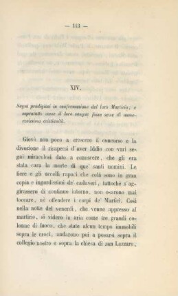 XIV. Segni prodigiosi in confermazione del loro martirio ...