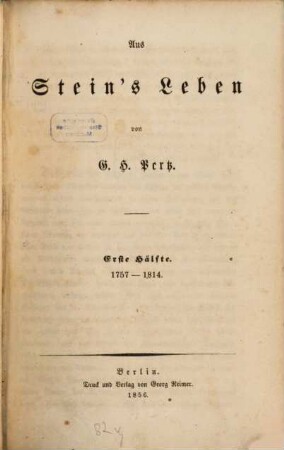 Aus Stein's Leben. 1, 1757 - 1814
