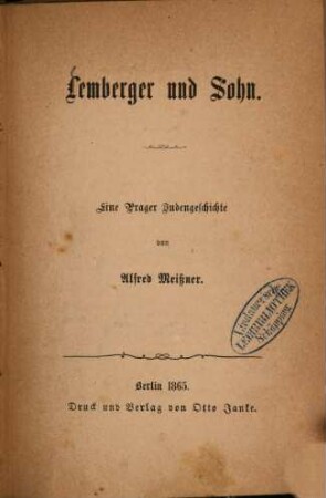 Lemberger und Sohn : eine Prager Judengeschichte