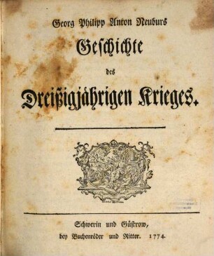Georg Philipp Anton Neuburs Geschichte des Dreißigjährigen Krieges