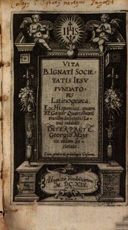 Vita B. Ignati[i] Societatis Iesv Fvndatoris : Latinograeca