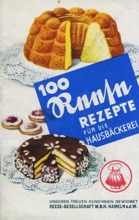 100 Reese Rezepte für die Hausbäckerei