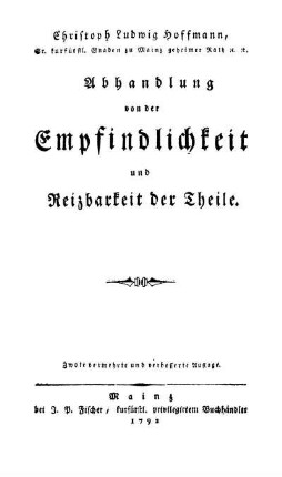 Abhandlung von der Empfindlichkeit und Reizbarkeit der Theile