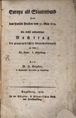 Europa, als Staatenbund seit dem Pariser Frieden v. 30. May 1814