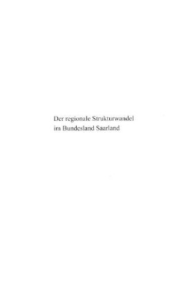 Der regionale Strukturwandel im Bundesland Saarland