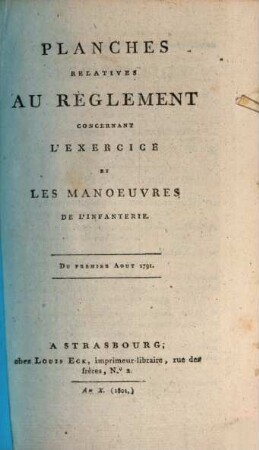 Règlement Concernant L'Exercice Et Les Manoeuvres De L'Infanterie : Du premier Août 1791.. [2], Planches Relatives Au Règlement Concernant L'Exercice Et Les Manoeuvres De L'Infanterie