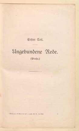 Erster Teil. Ungebundene Rede. (Prosa.)