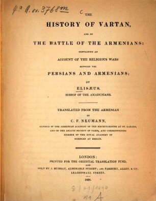 The history of Vardan and of the battle of Armenians : containing an account of the religious wars between the Persians and Armenians