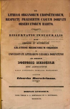 De lithiasi organorum uropoëticorum, respectu praesertim casuum Dorpati observatorum habito