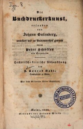 Die Buchdruckerkunst, erfunden von Joh. Gutenberg