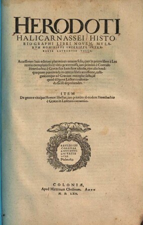 Herodoti Halicarnassei historiographi libri novem : Musarum nominibus inscripti, interprete Laurentio Valla