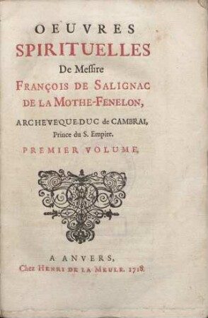 Œuvres spirituelles de François de Salignac de la Mothe-Fénélon. Teil 1