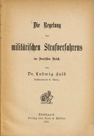 Die Regelung des militärischen Strafverfahrens im Deutschen Reich