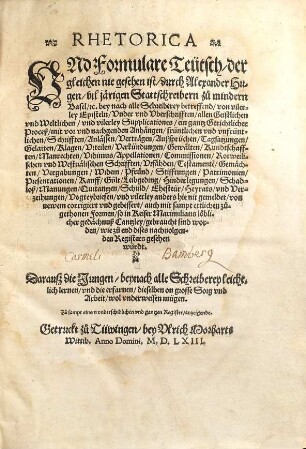 Rhetorica vnd Formulare Teutsch ... : bey nach alle Schreiberey beteffend ...