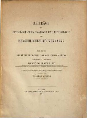 Beiträge zur pathologischen Anatomie und Physiologie des menschlichen Rückenmarks