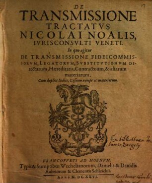 De transmissione tractatus Nicolai Noalis : in quo agitur de transmissione fideicommissorum ...