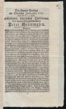 Die Haupt-Predigt am Sonntage Invocavit, 1765. nach der den 22. Febr. geschehenen feyerlichen Einführung des Herrn Bürgermeisters Peter Henningsen