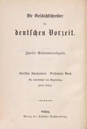 Die Jahrbücher von Magdeburg : = Chronographus Saxo