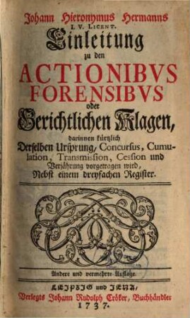 Einleitung zu den actionibus forensibus oder gerichtlichen Klagen