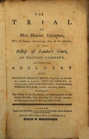 The trial of Harriet Errington ... for comitting adultery with Aug. Murray Smith, Captain Buckley