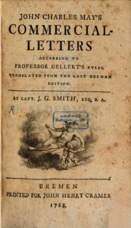John Charles May's Commercial-Letters According To Professor Gellert's Rvles