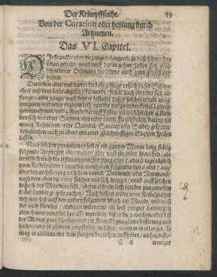 Von der Curation oder heylung durch Artzneyen. Das VI. Capitel.