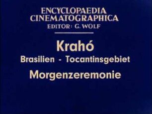 Krahó (Brasilien, Tocantinsgebiet) - Morgenzeremonie