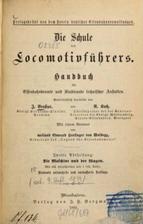 Die Schule des Locomotivführers : Handbuch für Eisenbahnbeamte und Studirende technischer Anstalten, 2. Die Maschine und der Wagen