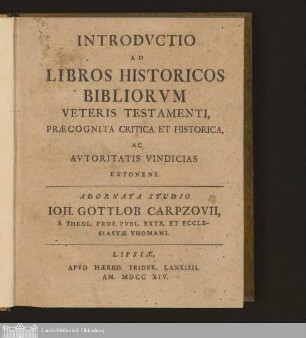 [Ps. 1]: Introdvctio Ad Libros Historicos Bibliorvm Veteris Testamenti, Præcognita Critica Et Historica, Ac Avtoritatis Vindicias Exponens