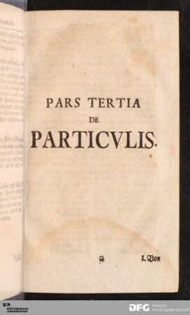 Pars Tertia de Particulis.
