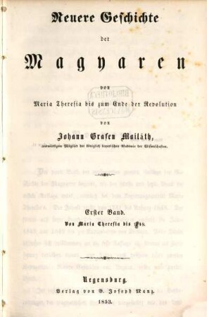 Geschichte der Magyaren. 4, Bd. 4, Neuere Geschichte der Magyaren von Maria Theresia bis zum Ende der Revolution ; Bd. 1, Von Maria Theresia bis 1748