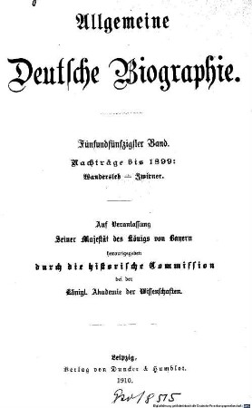 Allgemeine deutsche Biographie. 55, Nachträge bis 1899: Wandersleb - Zwirner