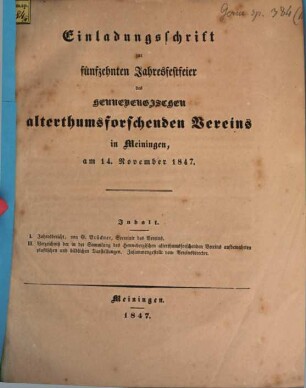 Einladungsschrift zur ... Jahresfestfeier des Hennebergischen Alterthumsforschenden Vereins in Meiningen. 15. 1847