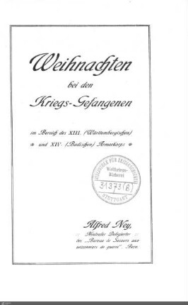 Weihnachten bei den Kriegsgefangenen : im Bereich des XIII. (Württembergischen) und XIV. (Badischen) Armeekorps