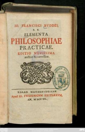 Io. Francisci Bvddei, P. P. Elementa Philosophiae Practicae