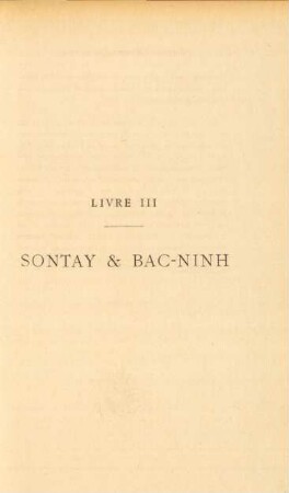 Livre III. Sontay & Bac-Ninh