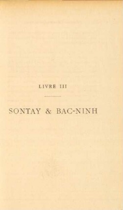 Livre III. Sontay & Bac-Ninh