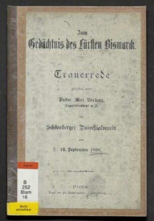 Zum Gedächtnis des Fürsten Bismarck : Trauerrede im Schöneberger Parochialverein am 12. September 1898