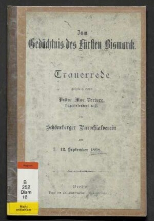 Zum Gedächtnis des Fürsten Bismarck : Trauerrede im Schöneberger Parochialverein am 12. September 1898