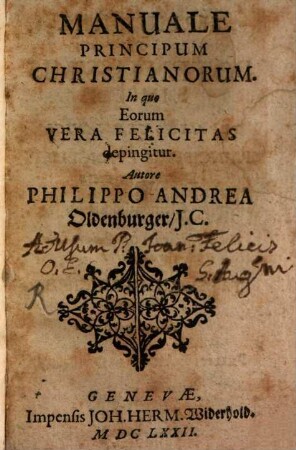 Manuale principum christianorum : in quo eorum vera felicitas depingitur