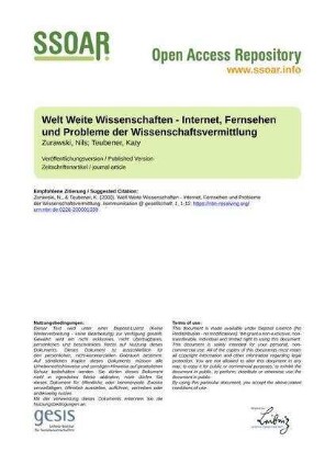 Welt Weite Wissenschaften - Internet, Fernsehen und Probleme der Wissenschaftsvermittlung