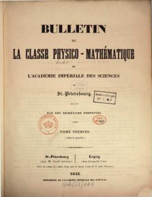 Bulletin de la Classe Physico-Mathématique de l'Académie Impériale des Sciences de St.-Pétersbourg, 1. 1845