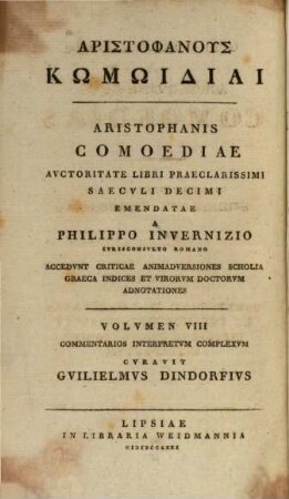 Commentarii In Aristophanis Comoedias, 6. Commentarii In Lysistratam Et Thesmophoriazusas Et Indices in Commentarios Interpretum