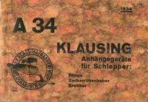 A 34 / Klausing Anhängegeräte für Schlepper: Pflüge, Zuckerrübenheber, Grubber / 1934