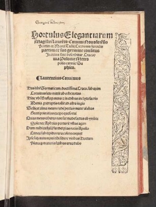 Hortulus elegantiarum : partim ex Marci Tullii Ciceronis surculis partim ex suo germine consitus; In cuius fine describitur Cracovia Poloniae metropolis carmine Saphico