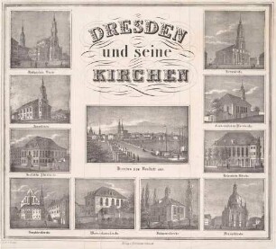 Bilderbogen mit zehn Ansichten von Kirchen in Dresden und einer Stadtansicht von Dresden (Altstadt), aus: Sachsens Kirchen-Galerie