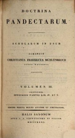 Doctrina pandectarum : scholarum in usum. 3, Specialis partis lib. 4 et 5