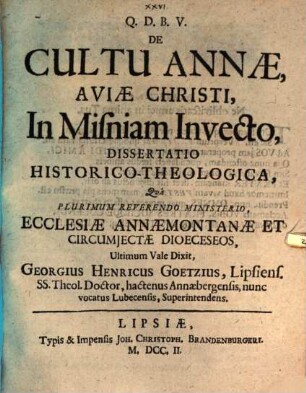 De cultu Annae, aviae Christi, in Misniam invecto, dissertatio historico-theologica