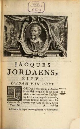 La Vie Des Peintres Flamands, Allemands Et Hollandois : Avec Des Portraits Gravés en Taille-douce, une indication de leurs principaux Ouvrages & des Réflexions sur leurs différentes manieres, 2